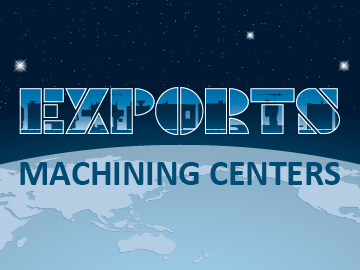 Machining Center Exports from 2002 to 2021